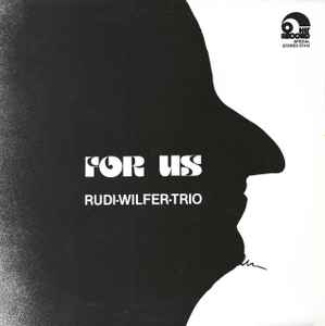 Rudi Wilfer Trio - For Us album cover