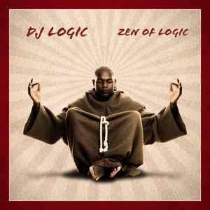 DJ Logic - Zen Of Logic album cover