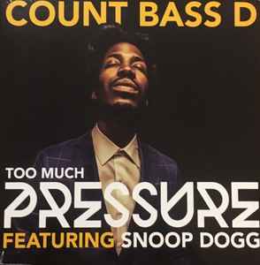 Count Bass D - Too Much Pressure album cover