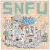 SNFU - A Blessing But With It A Curse