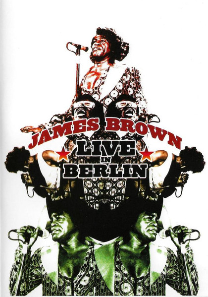 James Brown - Live In Berlin | Releases | Discogs