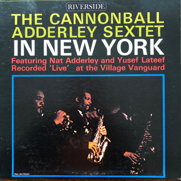 The Cannonball Adderley Sextet - In New York | Releases | Discogs