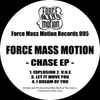 Force Mass Motion - Chase EP