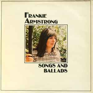 Frankie Armstrong - Songs And Ballads