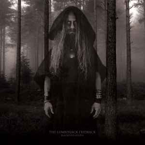 The Lumberjack Feedback - Blackened Visions album cover