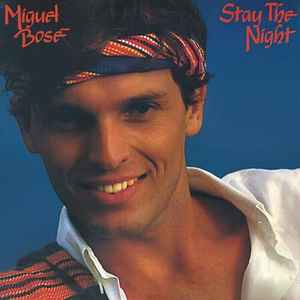 Miguel Bosé - Stay The Night album cover