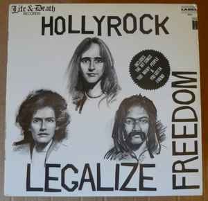 Legalize Freedom - Hollyrock