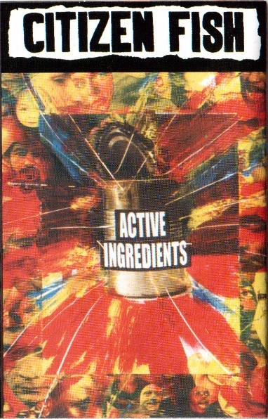 Citizen Fish – Active Ingredients (1999, Cassette) - Discogs