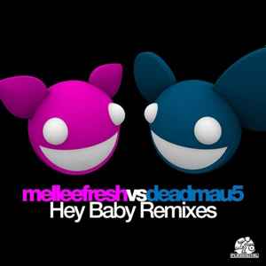 Mellee Fresh - Hey Baby (Remixes)