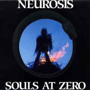 Neurosis - Souls At Zero album cover