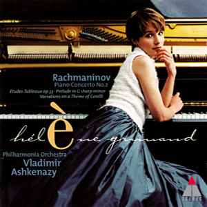 Piano Concerto No. 2 • Etudes-Tableaux Op. 33 • Prelude In G Sharp Minor • Variations On A Theme Of Corelli - Rachmaninov - Hélène Grimaud, Philharmonia Orchestra, Vladimir Ashkenazy