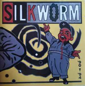 Even A Blind Chicken Finds A Kernel Of Corn Now And Then: '90-'94 - Silkworm