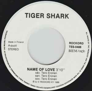 Tiger Shark (2) - Name Of Love / Hold Me album cover