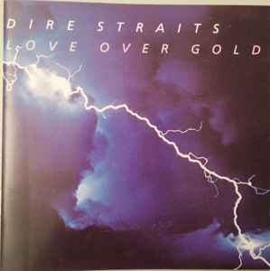 Dire Straits – Love Over Gold (CD) - Discogs