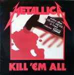 Cover of Kill 'Em All, 1983, Vinyl