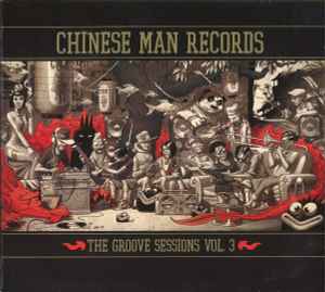 Chinese Man - The Groove Sessions Vol. 3