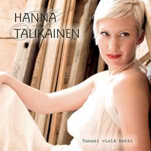 Hanna Talikainen - Tanssi Vielä Hetki album cover