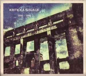Kritická Situace - 1990 - 1996 album cover