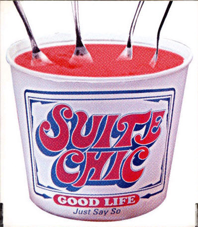 Suite Chic - Good Life / Just Say So | Releases | Discogs