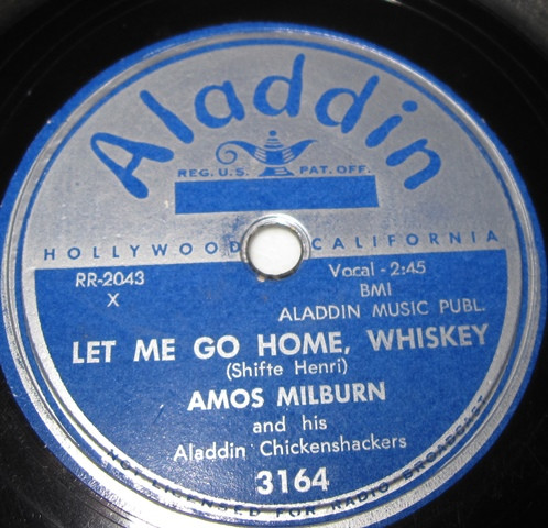 Amos Milburn And His Aladdin Chickenshackers – Let Me Go Home