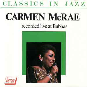 Carmen McRae - Recorded Live At Bubbas album cover
