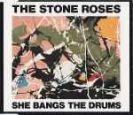 The Stone Roses – She Bangs The Drums (1989, Vinyl) - Discogs