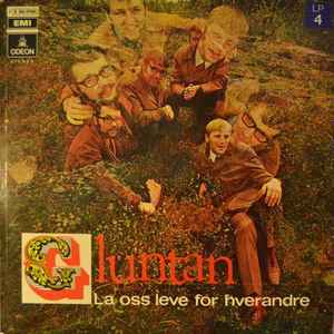 Gluntan - La Oss Leve For Hverandre album cover