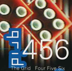 The Grid - Four Five Six