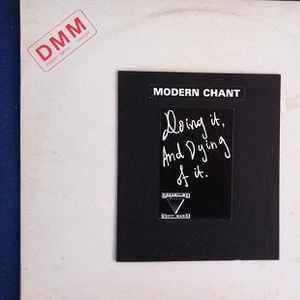 Modern Chant - Doing It, And Dying Of It