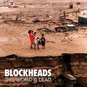 Blockheads (2) - This World Is Dead album cover