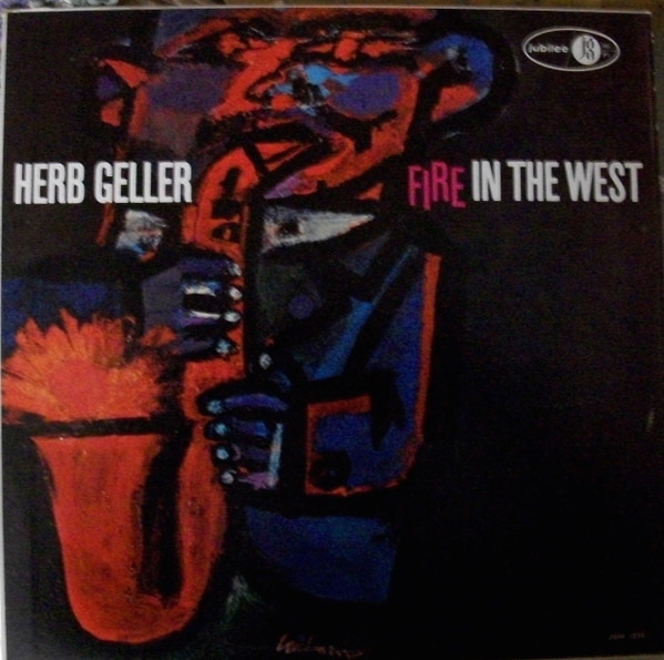 Herb Geller – Fire In The West (1959, Vinyl) - Discogs