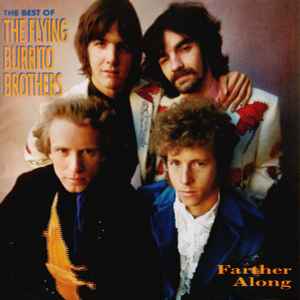 The Flying Burrito Bros - Farther Along: The Best Of The Flying Burrito Brothers album cover