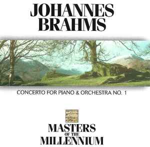 Johannes Brahms - Concerto For Piano & Orchestra No. 1