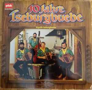 Kapelle Iseburgbuebe - 10 Jahre Iseburgbuebe album cover