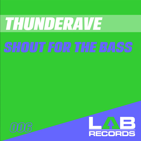 descargar álbum Thunderave - Shout For The Bass