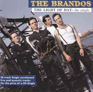 The Brandos - The Light Of Day - The Single