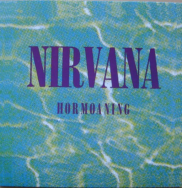 Nirvana - Hormoaning (Exclusive Australian '92 Tour EP) | Releases 