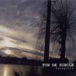 Fin De Siècle - Patagonie album cover