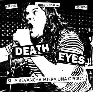 DEATH EYES - Si La Revancha Fuera Una Opcion album cover