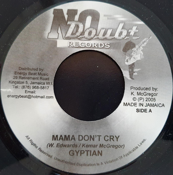 Gyptian – Mama Don't Cry (2005, Vinyl) - Discogs