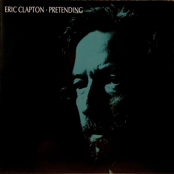 Eric Clapton – Pretending (1989, Vinyl) - Discogs