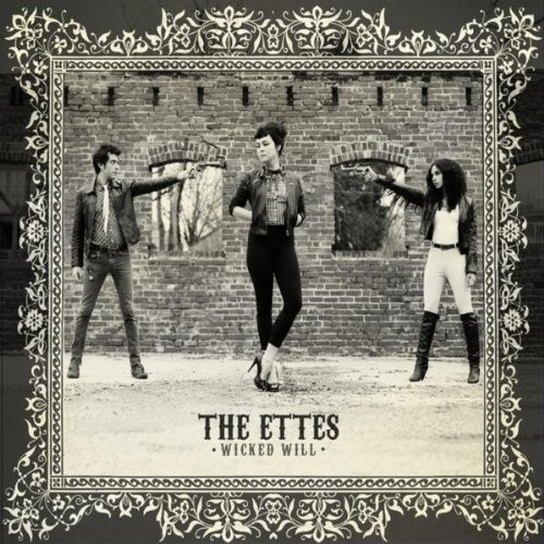 Ettes, The - Wicked Will