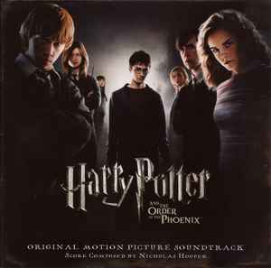 Nicholas Hooper - Harry Potter And The Order Of The Phoenix (Original Motion Picture Soundtrack)