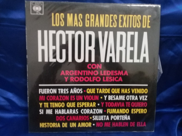 lataa albumi Héctor Varela, Argentino Ledesma, Rodolfo Lesica - Los Más Grandes Éxitos De Hector Varela Con Argentino Ledesma Y Rodolfo Lesica