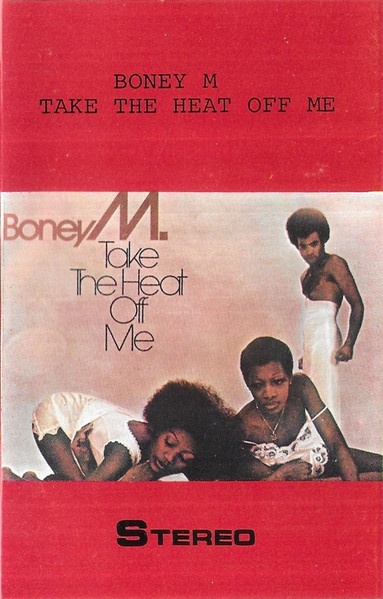 Boney M – Take The Heat Off Me (1976, Cassette) - Discogs