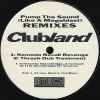 Clubland - Pump The Sound (Like A Megablast) / Let's Get Busy (Pump It Up) - Remixes