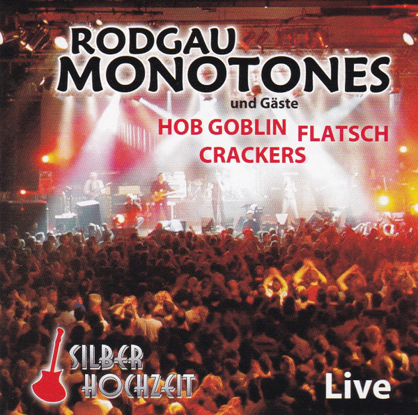 Album herunterladen Rodgau Monotones und Gäste Hob Goblin, Flatsch, Crackers - Silberhochzeit Live