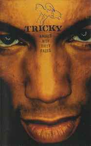 Tricky – Angels With Dirty Faces (1998, Cassette) - Discogs