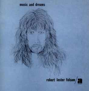 Robert Lester Folsom – Music And Dreams (2014, CD) - Discogs