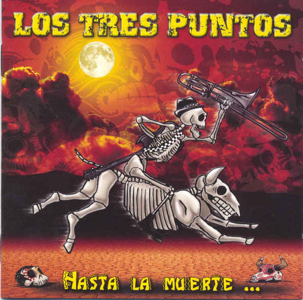 Los Tres Puntos – Hasta La Muerte (2011, CD) - Discogs